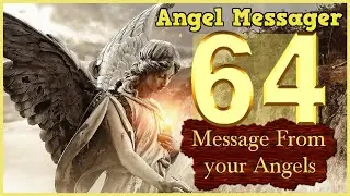 ⭐️Angel Number 64 Meaning 💥connect with your angels and guides