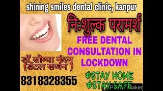 #FREE#DENTALCONSULTATION#GO-CORONA#COVID-10LOCKDOWN#Dr.SAUMYA NANDAN
