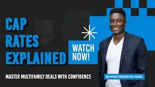 CAP Rates Explained: Master Multifamily Deals with Confidence