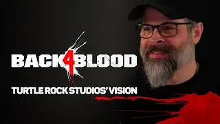 Back 4 Blood - Turtle Rock Studio's Vision - Warner Bros. Games Southeast Asia