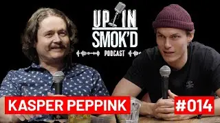 Kasper Peppink | Up In Smok'd Podcast w/ Leigh White #014