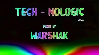 Warshak - Tech-Nologic vol. 5
