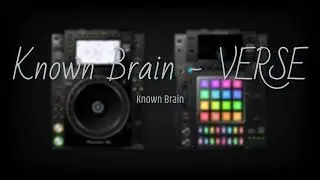 Known brain - Verse