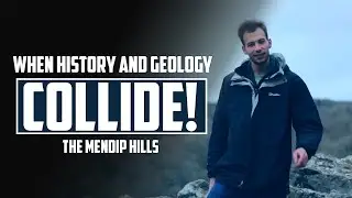 When History & Geology Collide: The Mendip Hills!