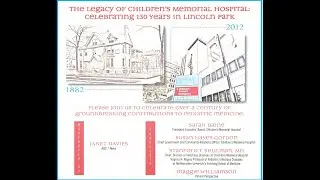 Spring 2012 LPCRI - The Legacy of Children's Memorial Hospital Celebrating 130 Years in Lincoln Park