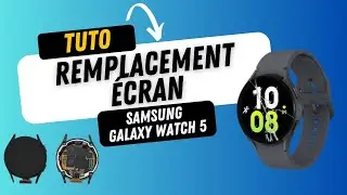 &Eacute;cran Samsung Watch 5 (R900 et R910) - Tutoriel r&eacute;paration
