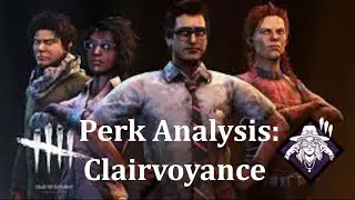 Perk Analysis: Clairvoyance