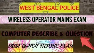 WIRELESS OPERATOR MAIN EXAM COMPUTER CLASS WITH QUESTIONS,AND COMPUTER CLASS FOR BANK,SSC,RAIL,UPSC