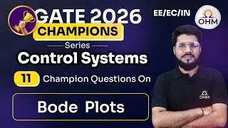 Bode Plots | 21 Important Questions | Champions Series | GATE 2026