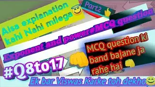 #Exponent and power#mcq maha sangram Q8to17#rd SHARMA #Class9 math#ncert khud Kar payoge 👊 part2