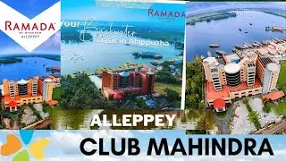CLUB MAHINDRA ALLEPPEY - Ramada Alleppey Resort – Kerala