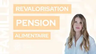 Comment demander une REVALORISATION PENSION ALIMENTAIRE ? 👨&zwj;👩&zwj;👧