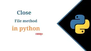 (RK) File close() method in python