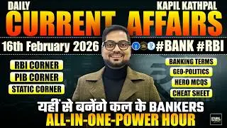 16th February 2026 Current Affairs Today | Bank Exams 2026 Current Affairs | Kapil Kathpal