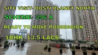 Mhada Konkan Lottery Dosti Planet North Site Visit Scheme 396-A | #mhadalottery #mhada #dosti