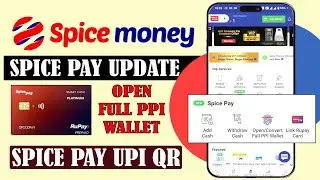 Spice Money New Update | Spice Pay Live - PPI Wallet How To Open & KYC | Spice Money New Service