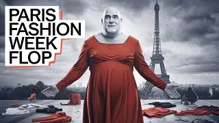 Paris Fashion Week: The Embarrassing Collapse of High Fashion