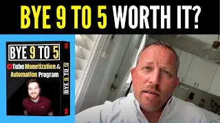 Bye 9 To 5 Course Review - Todd