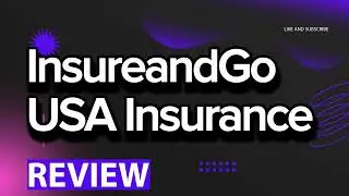 InsureandGo USA Insurance review, pros and cons, legit, quote (update 2024)