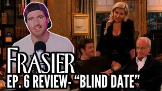 Frasier (2023) | Ep. 6 Review- Blind Date
