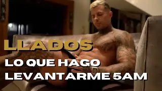 Llados esto es lo que hace al levantarse a las 5AM