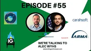IGHS55 - InfoCon2024 Recap with Alec Wyhs at Carahsoft