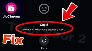 Jio Cinema Fix Oops Something Went Wrong Problem Solve Jio Cinema Error