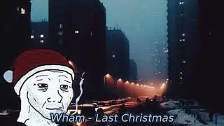 wham - last christmas (muffled + lo-fi + slowed )