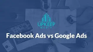 Property Management PPC -- Google Ads vs Facebook Ads (Which to Use??)