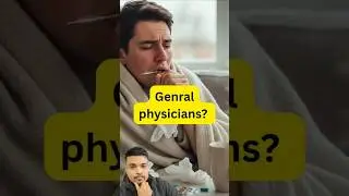 any medical problem, fever, visit to general physician