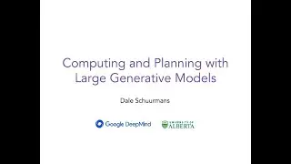 ICAPS 2024 Keynote: Dale Schuurmans on 