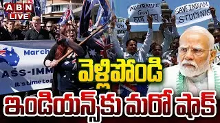 🔴LIVE: ఆస్ట్రేలియా నుండి వెళ్లిపోండి..ఇండియన్స్ కు మరో షాక్ | Big Shock To Indians In Australia |ABN