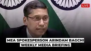 LIVE | MEA weekly briefing by Spokesperson Arindam Bagchi | London Khalistan Protest