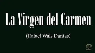 La Virgen del Carmen (Rafael Wals Dantas)