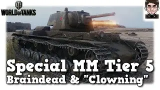 Special MM auf Tier 5 - Braindead & 