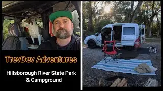 Hillsborough River State Park & Campground | Heading To & Setting Up Camp AFT 2024🔥🆙 #florida