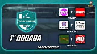 🔴 AO VIVO | COPA REXONA DE IMPRENSA ACEESP 2025 | PRIMEIRA RODADA - FASE DE GRUPOS