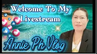 ANNIE PH VLOGS  is live!💚🎄💚CHRISTMAS DAY IS COMING I WISH EVERYONE HAPPY 💚🎄💚