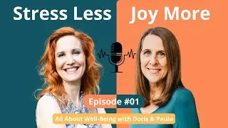#01 - From Stress to Balance: Our Journey into Joy