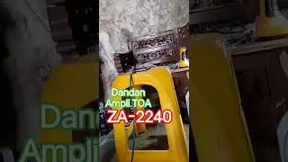 dandan Ampli TOA ZA-2240  ngeces luur