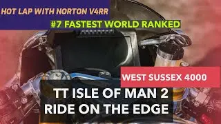 TTIOM 2 West Sussex 4000 circuit hot lap on the Norton V4 RR | Drizzmeister RR