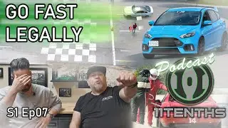 11Tenths Podcast - Go Fast Legally