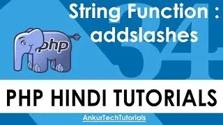 PHP Hindi Tutorial - 034 - String Functions : addslashes