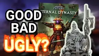 Eternal Dynasty Faction Book Review | The Good The Bad and the Ugly
