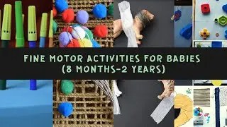 Fine Motor Activities for Babies (8 months-2 years) (Fine Motor skills Series)