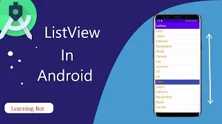 ListView in Android |Learning bot|