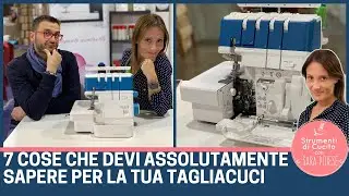 7 cose che devi sapere assolutamente per la tua tagliacuci