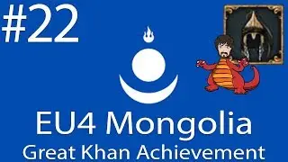 EU4 Mongolia - Lucky Hordes | Great Khan Achievement #22