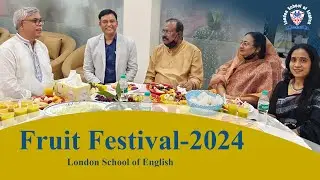 London School of English Fruit Festival 2024! | Student Vlog