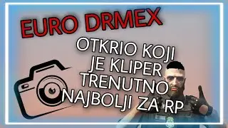 💎EURO DRMEX OTKRIO KOJI JE KLIPER TRENUTNO NAJBOLJI ZA ROLEPLAY💎